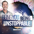 Being You, Being Unstoppable