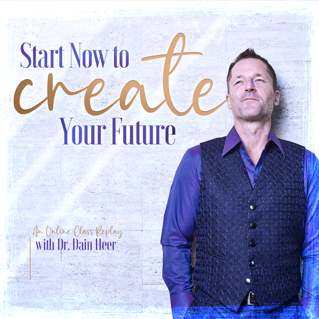 Start Now to Create Your Future